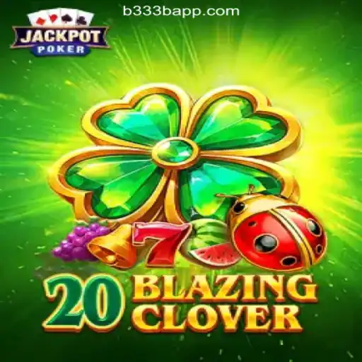 Discovering the Thrills of 20BlazingClover: A Premier Gaming Experience in Brazil
