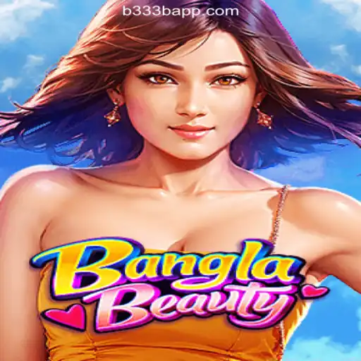 BanglaBeauty: The Exciting Virtual Adventure with B333b O Melhor Cassino Online do Brasil