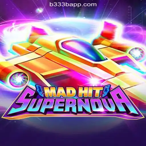MadHitSupernova: The Thrilling New Game Taking the World by Storm